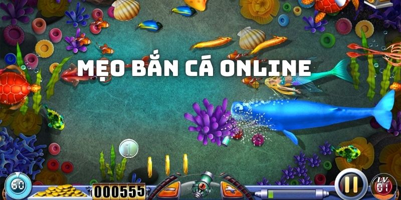 mẹo bắn cá online